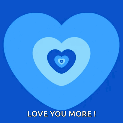 Blue Heart Saying Love You More