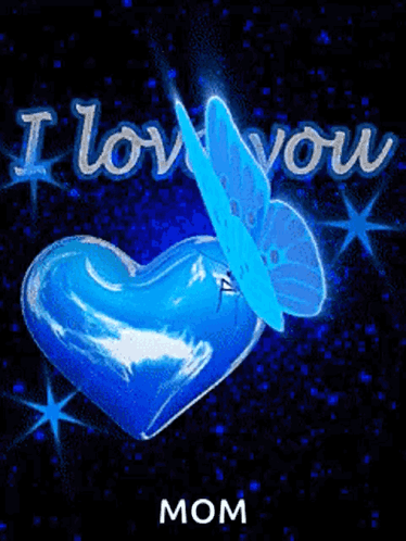 Blue Heart with Butterfly I Love You Mom