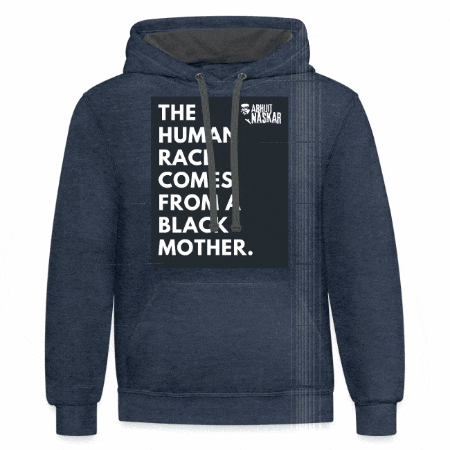Blue Hoodie With The Human Raci Comes From A Black Mother GIF
