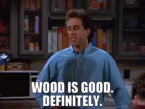 Blue Shirt Man Wood Is Good Definitely
