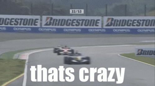 Blurred Race Car Saying That's Crazy