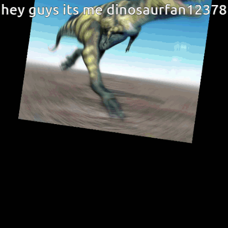 Blurry Dinosaur Saying Hey Guys Its Me Dinosaurfan12378 GIF