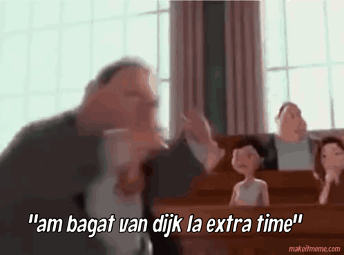Blurry Man With Am Bagat Van Dijk La Extra Time