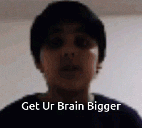 Blurry Person Get Ur Brain Bigger