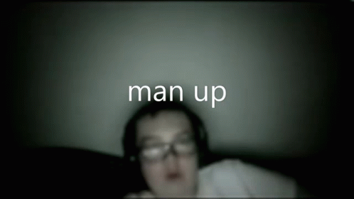 Blurry Person Saying Man Up
