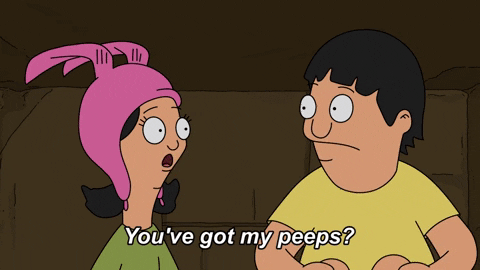 Bob Burgers Youve Got My Peeps GIF