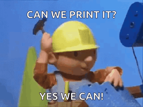 Bob the Builder Holding Hammer Can We Print It Yes We Can