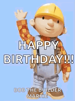 Bob The Builder Is Waving His Hand And Says `` Happy Birthday ! '' GIF