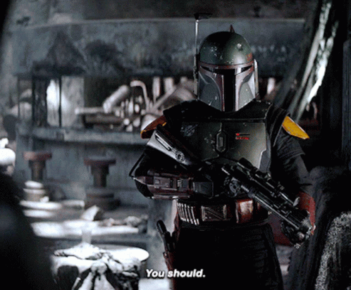 Boba Fett Star Wars Says You Should GIF