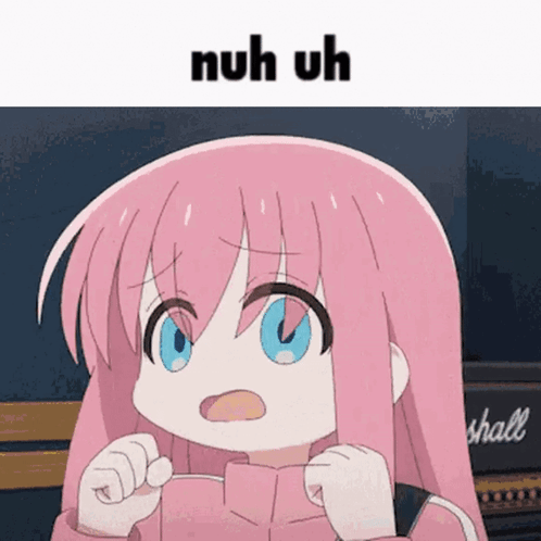 Bocchi The Rock Hitori Goto Nuh Uh GIF