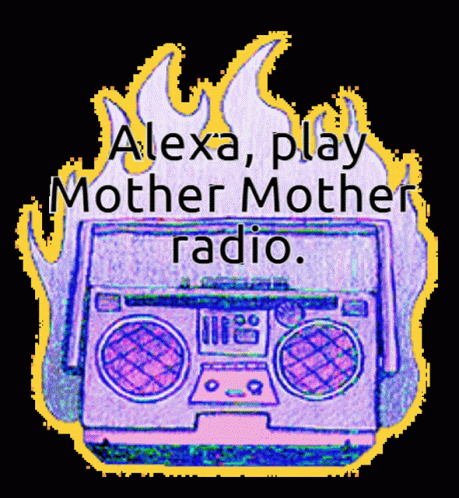 Boombox Saying Alexa Play Mother Mother Radio