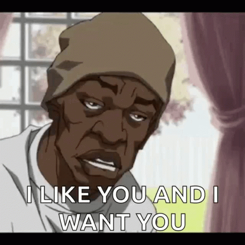 Boondocks Booty Warrior I Like Want You GIF