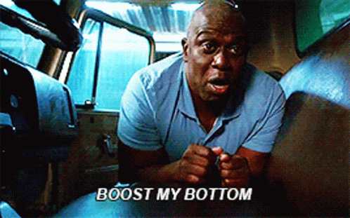 Boost My Bottom GIF