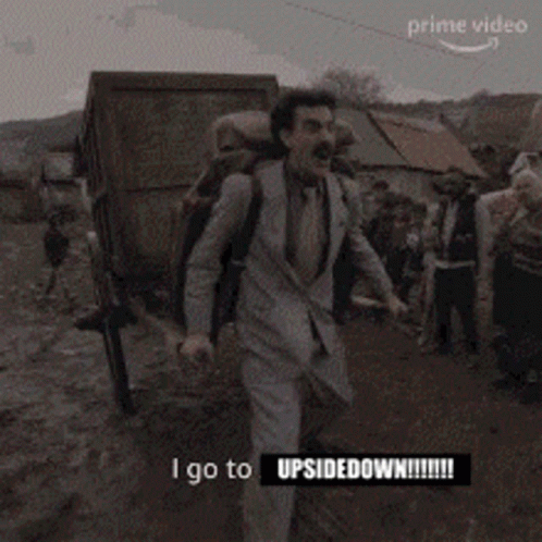 Borat I Go Upside Down GIF