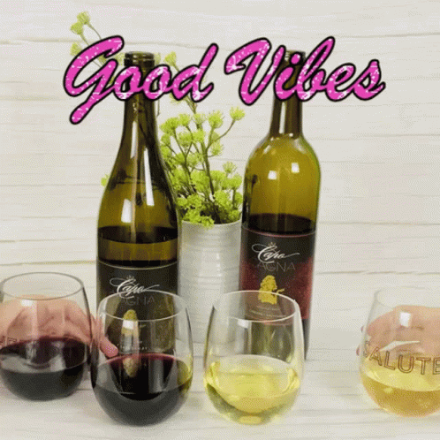 Bottles Of Wine And Glasses With The Words " Good Vibes " In Pink GIF