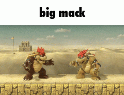 Bowser Big Mack GIF