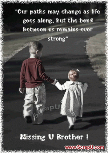 Boy and Girl Walking Road Missing Brother Quote