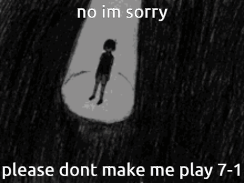 Boy Begging Please Don't Make Me Play 7-1