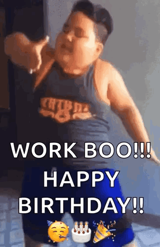 Boy Dancing Work Boo Happy Birthday