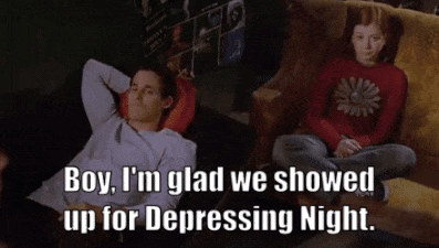 Boy I'm Glad We Showed Up for Depressing Night
