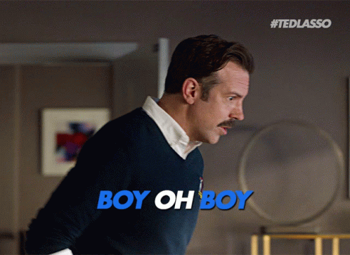 Boy Oh Boy Ted Lasso Believe GIF
