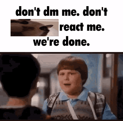 Boy Saying Don't Dm Me Don't React Me We're Done