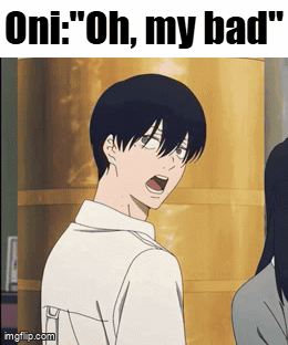 Boy Saying Oni Oh My Bad