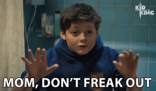Boy Says Mom Don't Freak Out Hands Up GIF