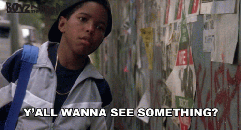 Boyz N The Hood Yall Wanna See Something Kid GIF