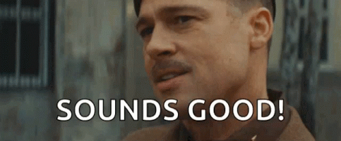 Brad Pitt Inglourious Basterds Sounds Good GIF