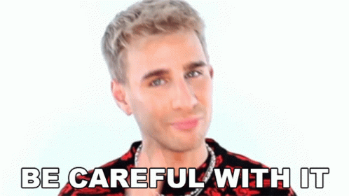 Brad Says Be Careful With It GIF