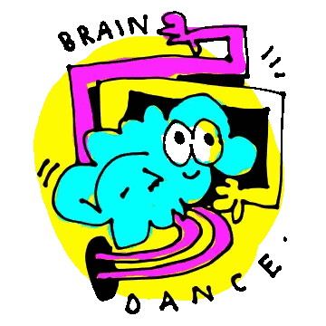 Brain Dance Text