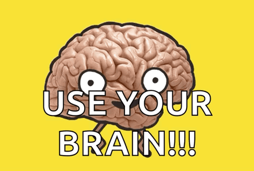 Brain With Eyes Saying Use Your Brain GIF