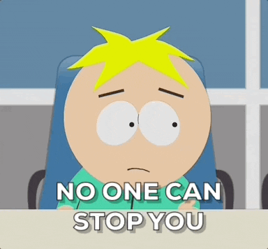 Brave Butters Stotch No One Can Stop You GIF