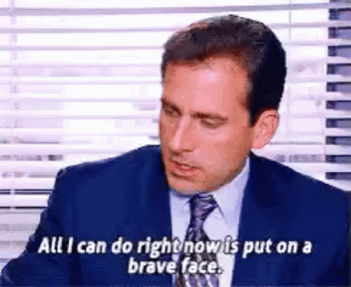 Brave Face The Office Michael GIF
