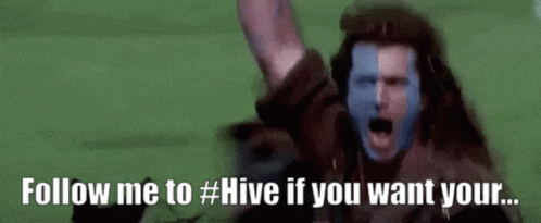 Braveheart Freedom Long Live Hive Meme GIF