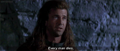 Braveheart Freedom Mel Gibson Everyman Dies GIF