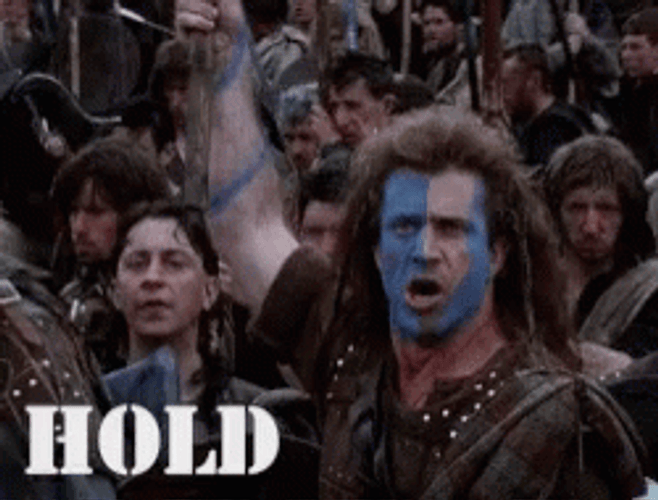 Braveheart Hold GIF