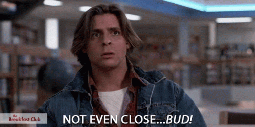 Breakfast Club Not Even Close GIF
