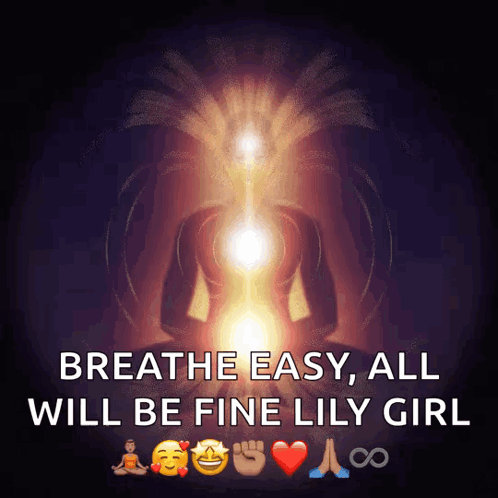 Breathe Easy All Will Be Fine Lily Girl