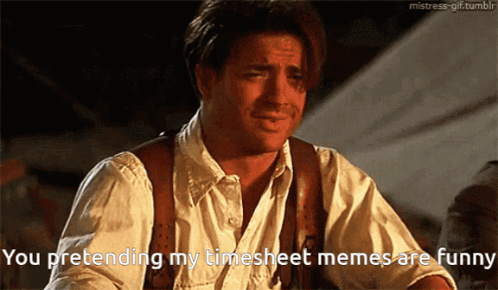 Brendan Fraser Timesheet Meme GIF