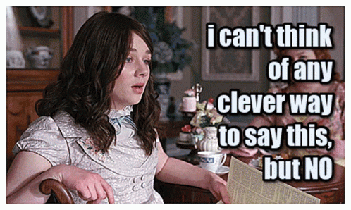 Bridgerton Eloise Nope Meme GIF