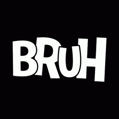 Bright Bruh Graphic Text GIF