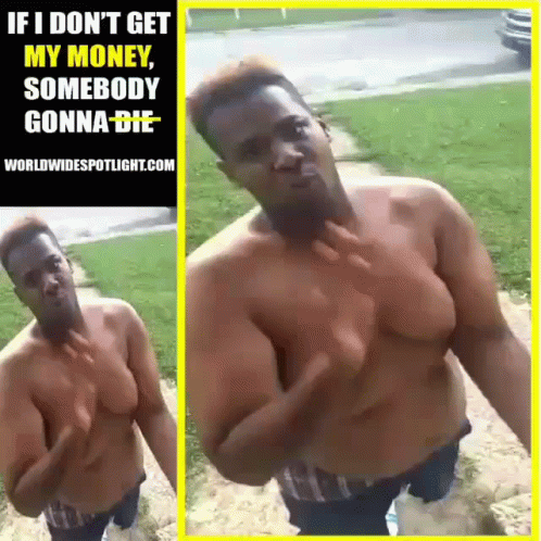 Bring Me My Money Funny Warning GIF