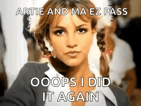 Britney Spears Artie and Ma Ez Pass Oops I Did It Again