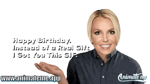 britney spears says " happy birthday " instead of a real gift