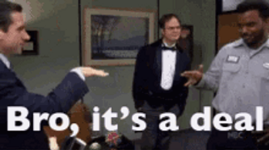 Bro It's A Deal GIF