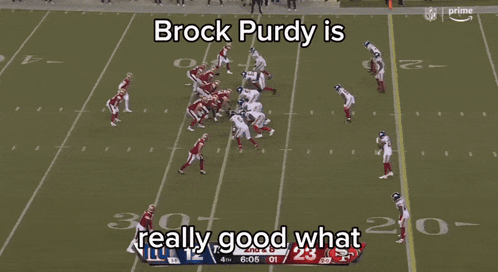 brock purdy is really good what is being displayed on a football field