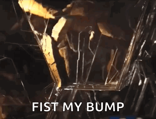 Broken Glass with Fist My Bump