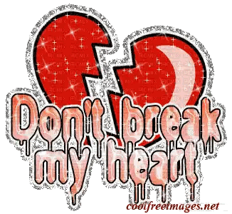 Broken Heart With Don't Break My Heart